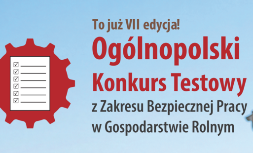 Napis Ogólnopolski Konkurs Testowy z Zakresu Bezpiecznej Pracy w Gospodarstwie Rolnym