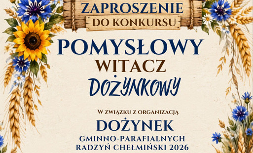 Zdjęcie do Konkurs "Pomysłowy Witacz Dożynkowy 2026"