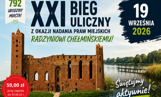 Zdjęcie do XXI Bieg Uliczny z okazji nadania praw miejskich Radzyniowi Chełmińskiemu!